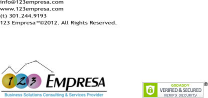 info@123empresa.com			 www.123empresa.com		 (t) 301.244.9193				 123 Empresa™©2012. All Rights Reserved.